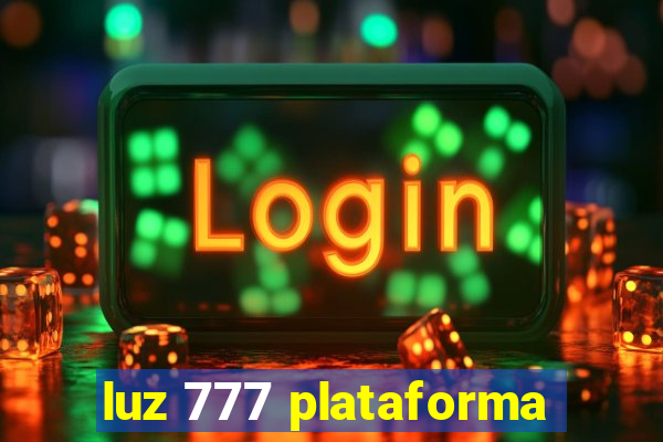 luz 777 plataforma